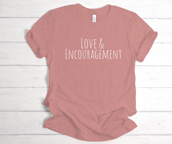 Love and Encouragement